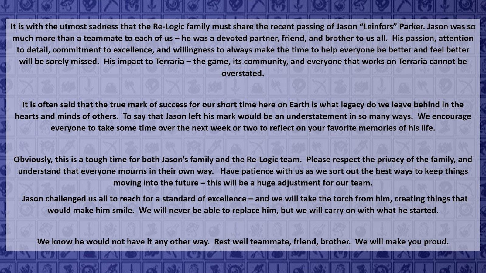 Re-Logic's public message to the community about Jason "Leinfors" Parker's passing.