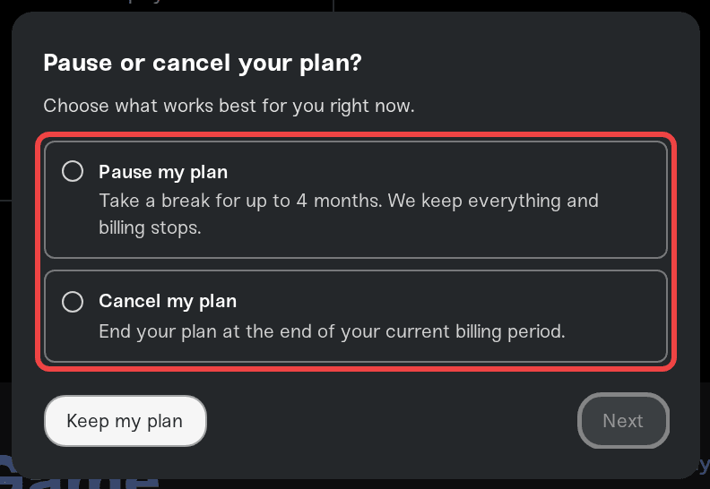 The pause or cancel dialog with the Pause my plan and Cancel my plan choices