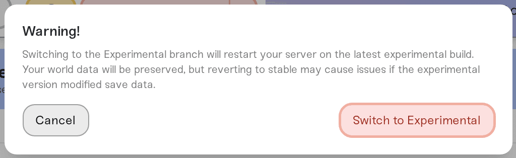 The warning shown before switching to Experimental