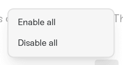 The bulk menu open with Enable all and Disable all The bulk menu open with Enable all and Disable all