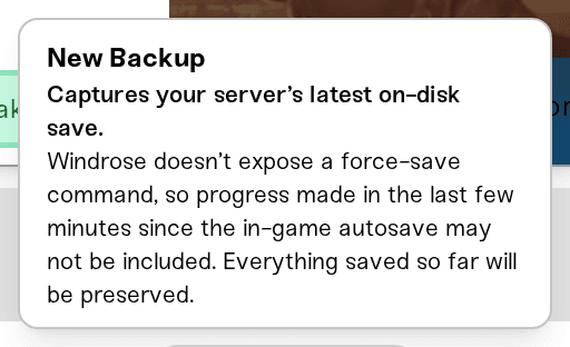 New Backup tooltip explaining that Windrose backups capture the latest autosave New Backup tooltip explaining that Windrose backups capture the latest autosave