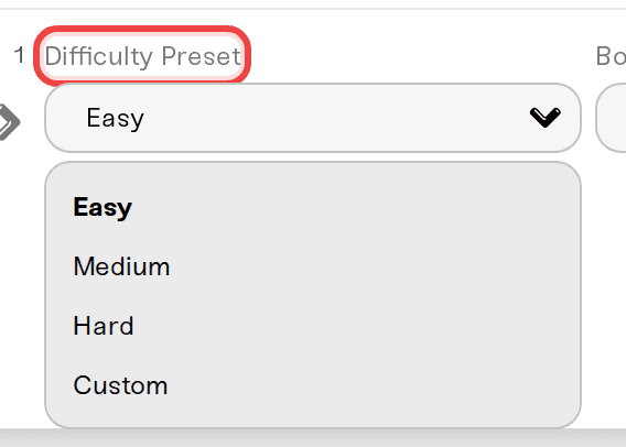 The Difficulty Preset dropdown open, showing Easy, Medium, Hard, and Custom The Difficulty Preset dropdown open, showing Easy, Medium, Hard, and Custom