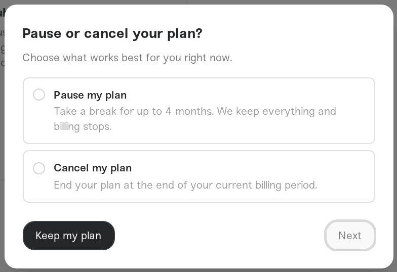 The pause or cancel dialog with the Pause my plan and Cancel my plan choices