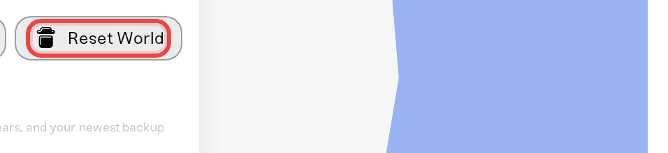Reset World button in the Backups card